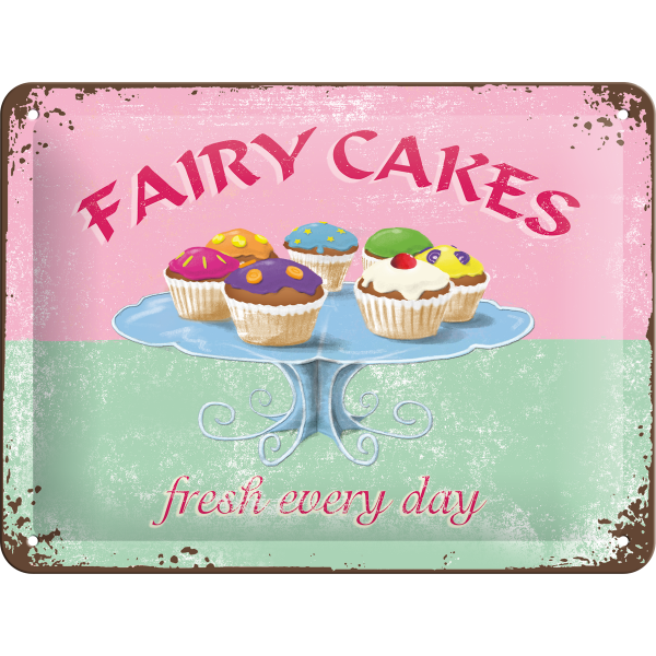 Fairy Cakes Fresh every Day Blechschild/Wandschild 15x20cm